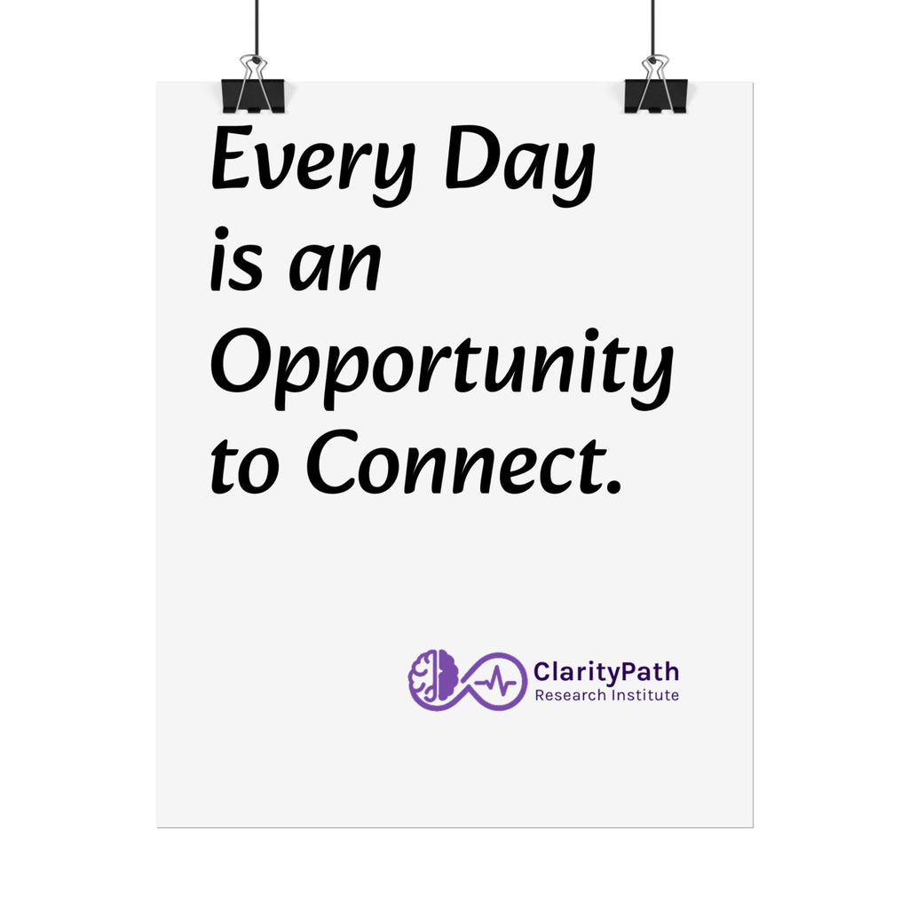 Rolled Poster — "Every Day is an Opportunity to Connect" Inspirational Wall Art