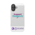 Support Research Slim Phone Case — Minimal Awareness Phone Cover for Advocates & Fundraisers
