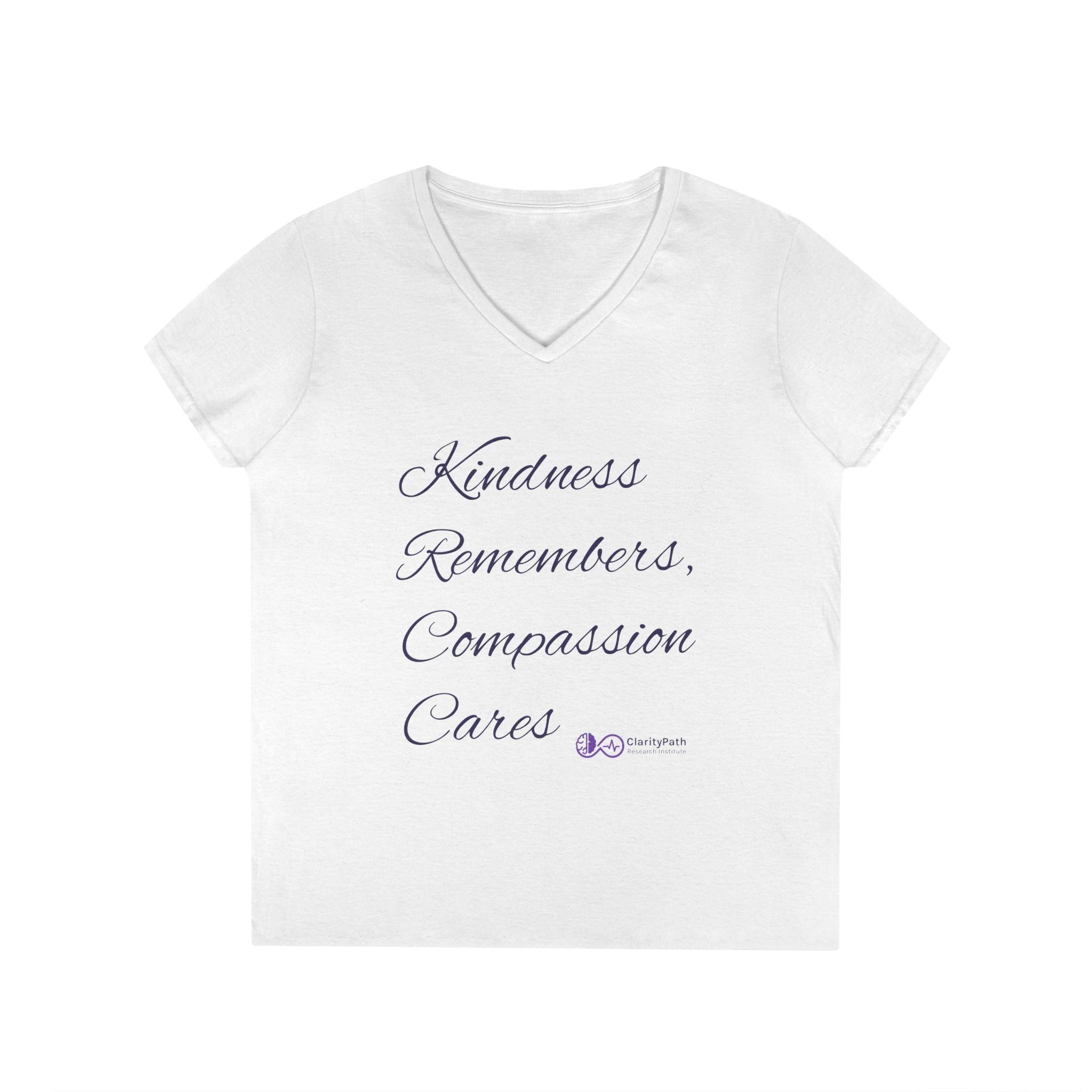 Kindness Remembers Compassion Cares V-Neck Tee — The Heart of Care Women’s T-Shirt
