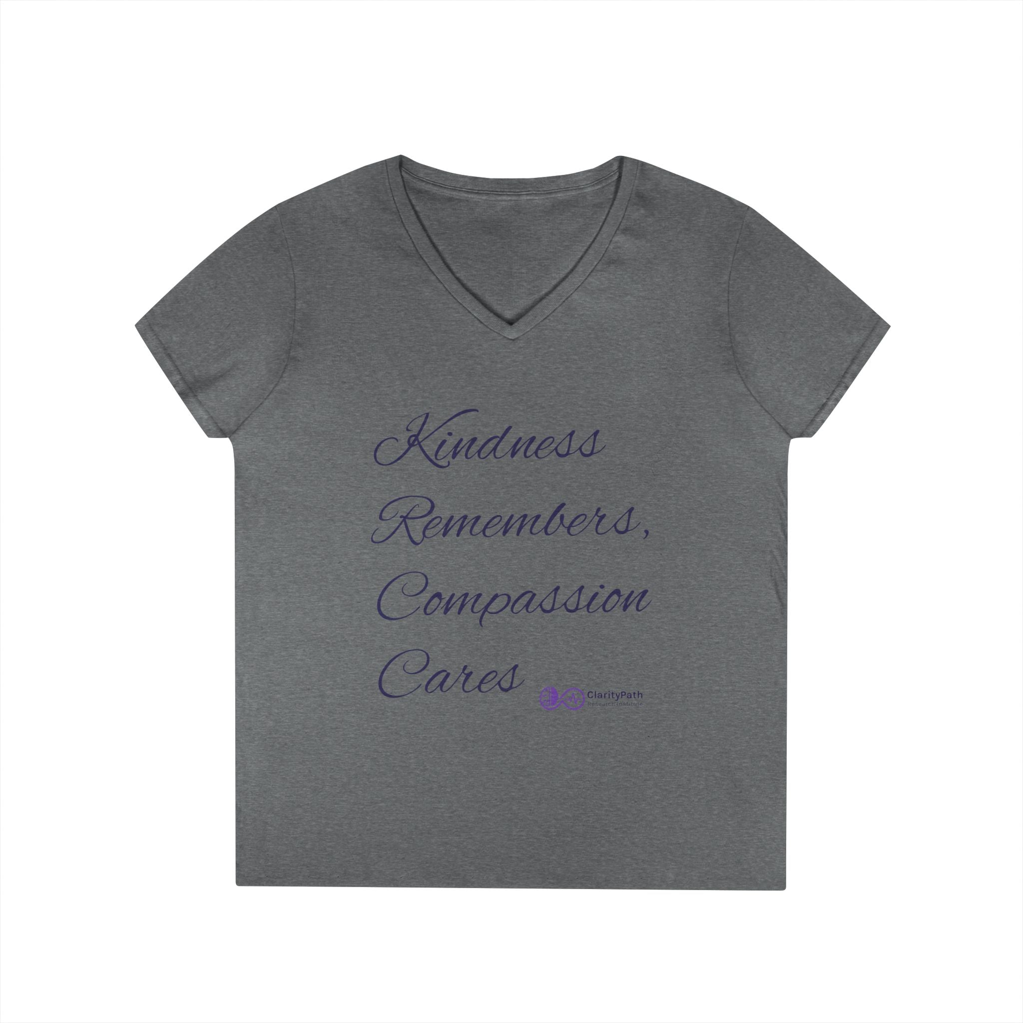 Kindness Remembers Compassion Cares V-Neck Tee — The Heart of Care Women’s T-Shirt