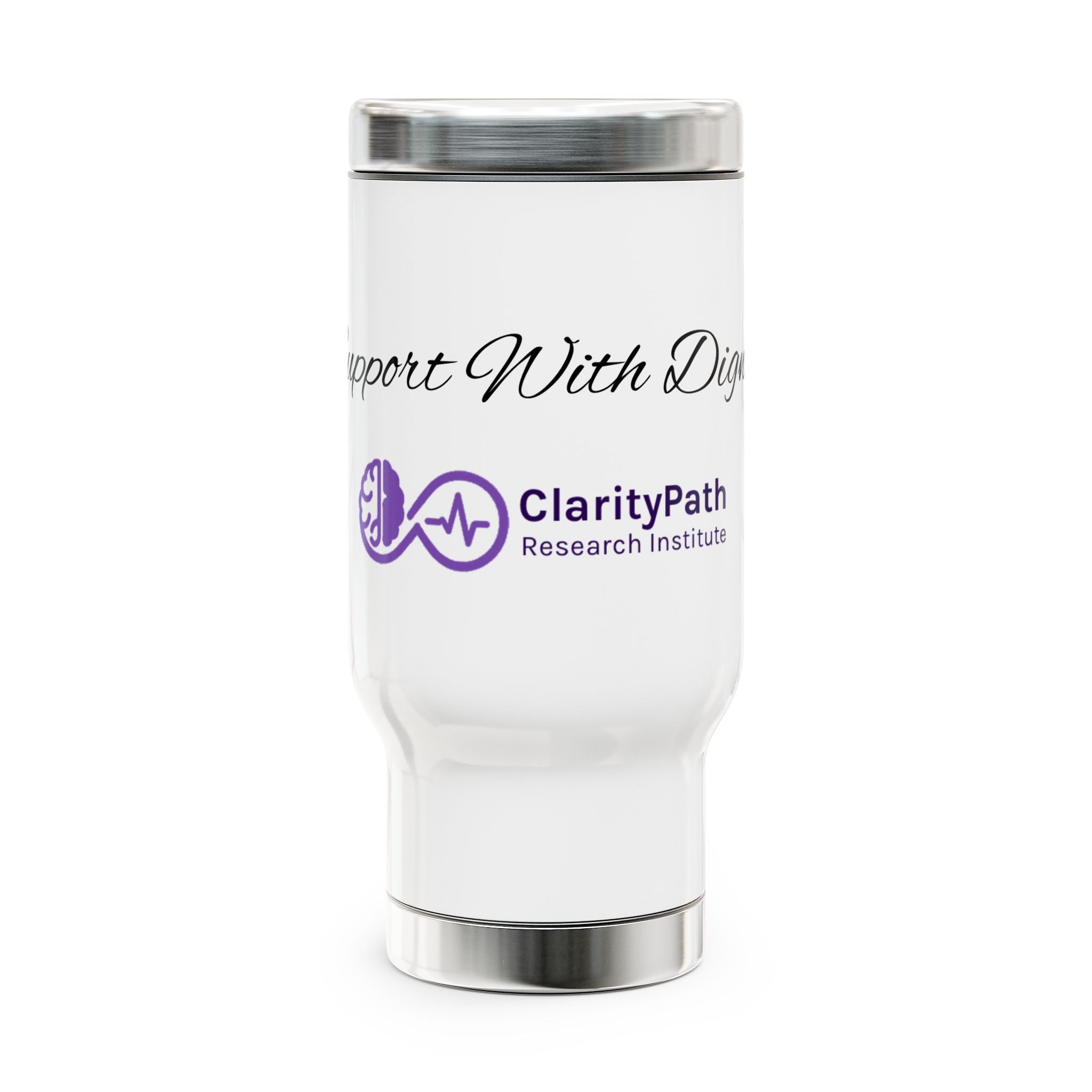 Travel Mug — "Support With Dignity" Stainless Steel 14oz Travel Mug with Handle