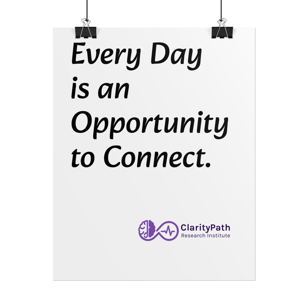 Rolled Poster — "Every Day is an Opportunity to Connect" Inspirational Wall Art