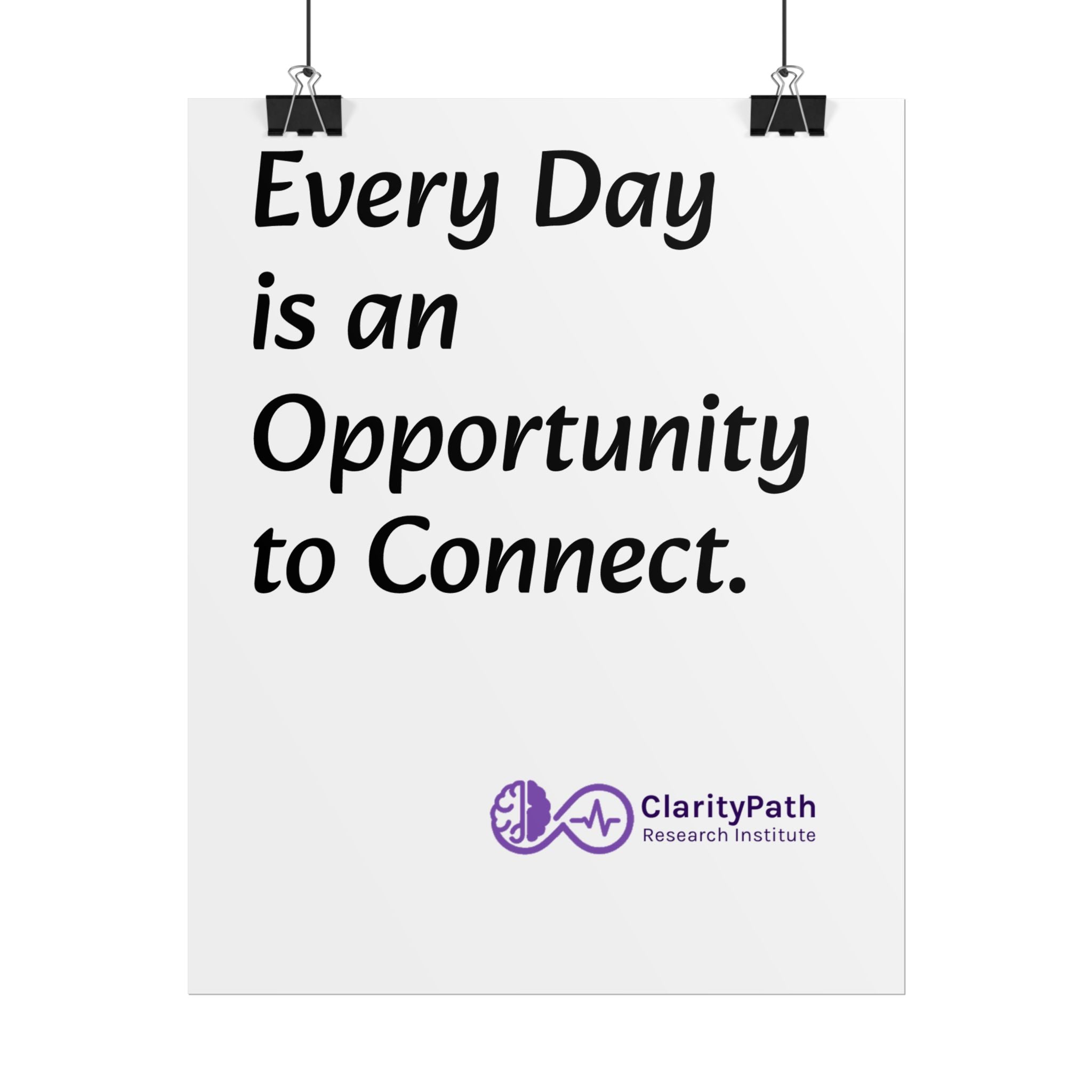 Rolled Poster — "Every Day is an Opportunity to Connect" Inspirational Wall Art
