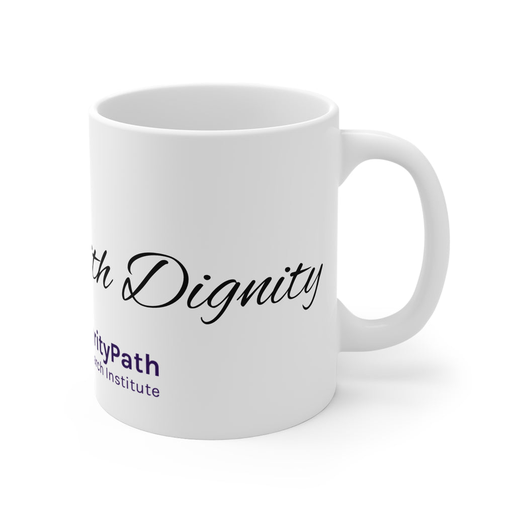 Support With Dignity Ceramic Mug
