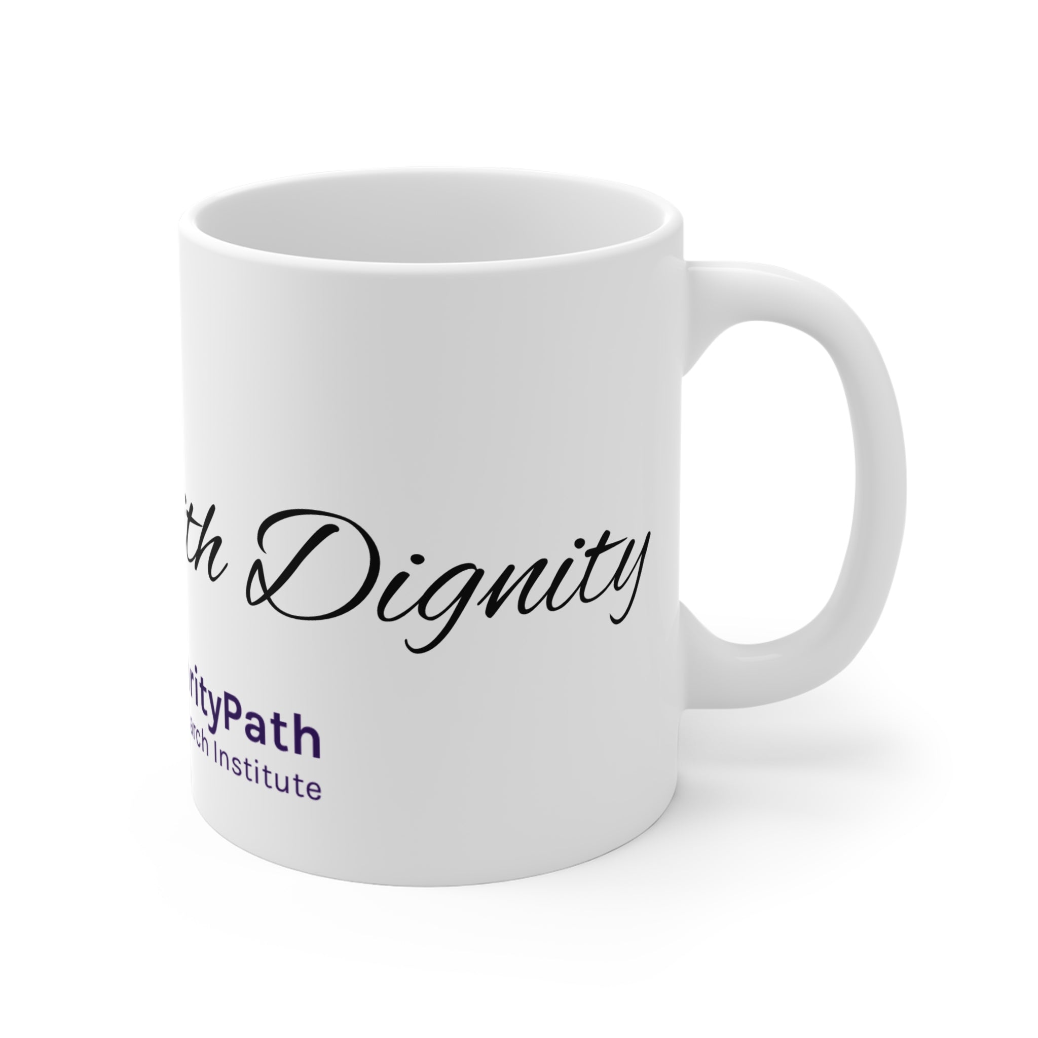 Support With Dignity Ceramic Mug