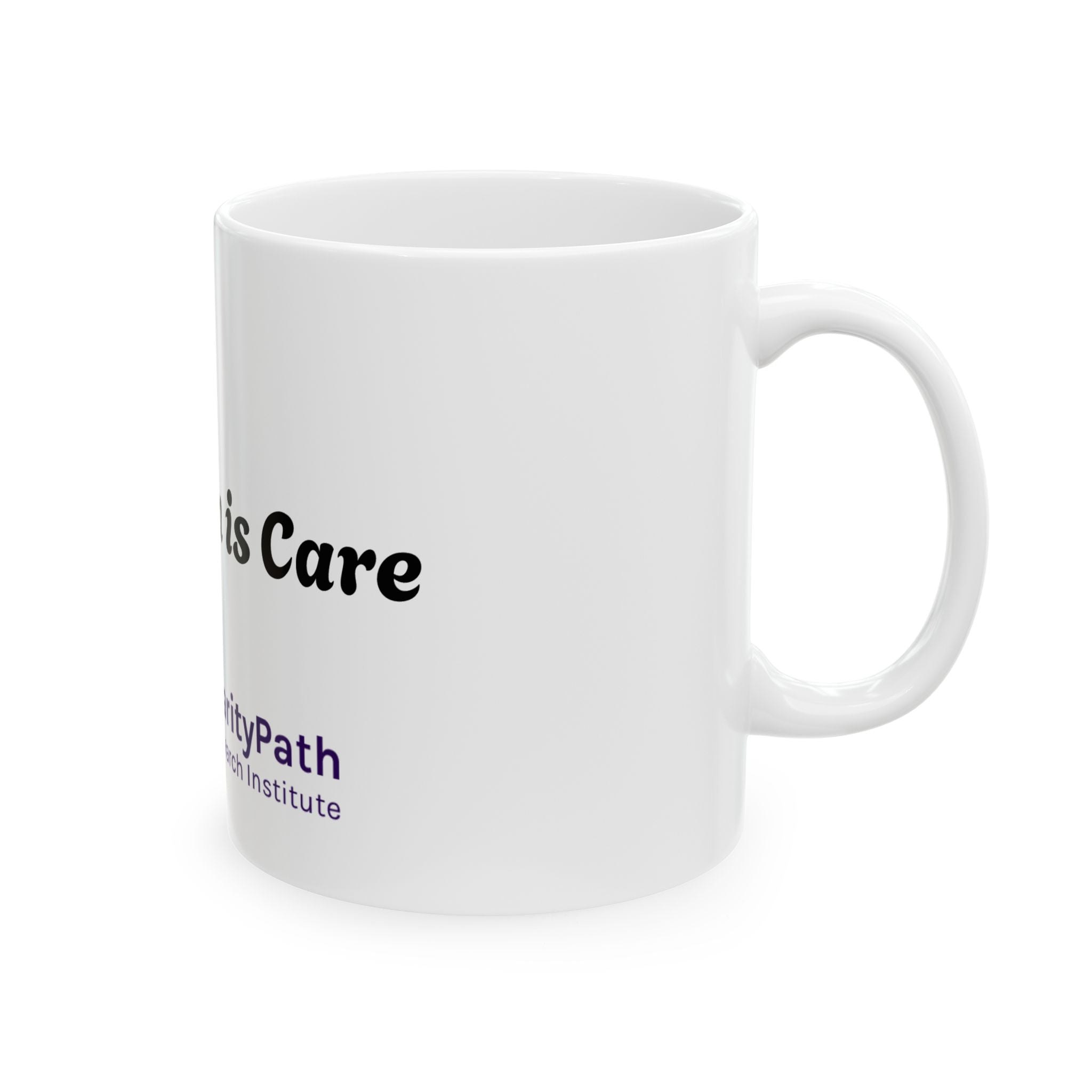 Compassion Is Caring Ceramic Mug — Inspirational Coffee Cup (11oz & 15oz)